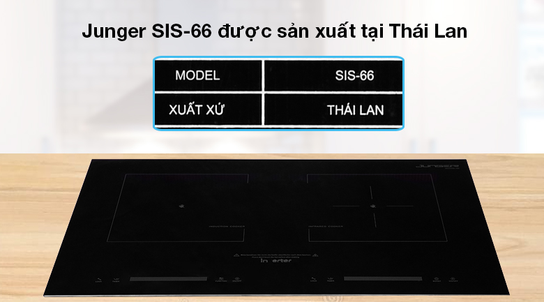 Bếp từ hồng ngoại Junger SIS-66 - Nhập khẩu từ Thái Lan, đảm bảo tin cậy về chất lượng và thiết kế
