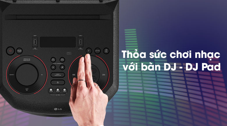 Loa Karaoke LG Xboom RN7 - bàn hiệu chỉnh DJ - DJ Pad